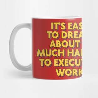 it's easy to dream Mug